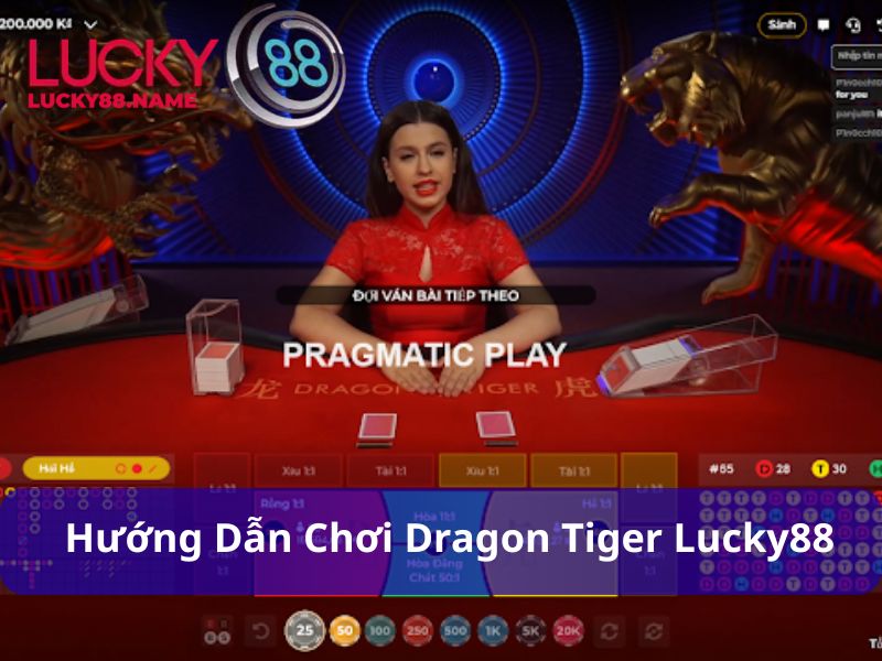 Dragon Tiger – Mẹo Chơi Dễ Mà Trúng Lớn Không Ngờ Tại Lucky88 3 Dragon Tiger chơi dễ thắng lớn