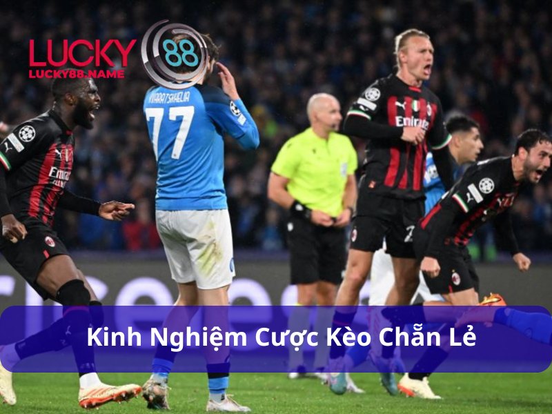 Kèo Chẵn Lẻ - Đa Dạng Kiểu Cược, Lợi Nhuận Hấp Dẫn 4 Khám phá mẹo chơi kèo chẵn lẻ ăn chắc