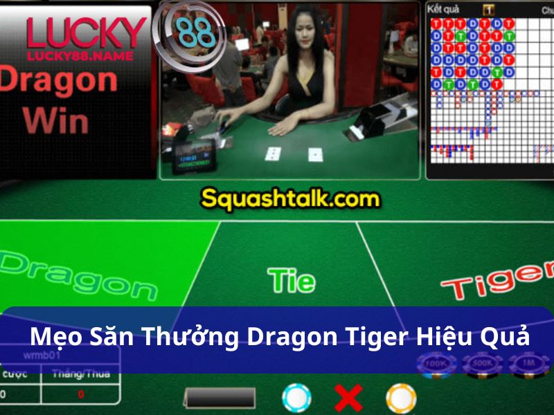 Dragon Tiger – Mẹo Chơi Dễ Mà Trúng Lớn Không Ngờ Tại Lucky88 4 Mẹo chơi Dragon Tiger để săn thưởng hiệu quả