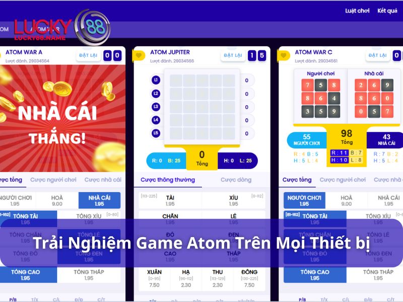 Atom – Trải nghiệm game quay spin siêu hấp dẫn tại Lucky88 3 Trải nghiệm game Atom Lucky88 mượt mà trên mọi thiết bị