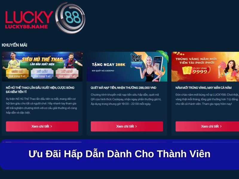 Lucky88 ⭐️ Link Vào Nhà Cái Lucky88 Update Mới Nhất 13 Ưu đãi hấp dẫn dành cho thành viên