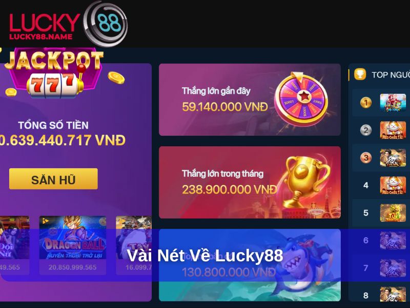 Giới Thiệu Lucky88: Nền Tảng Cá Cược Trực Tuyến Hàng Đầu 1 Vài nét về Lucky88