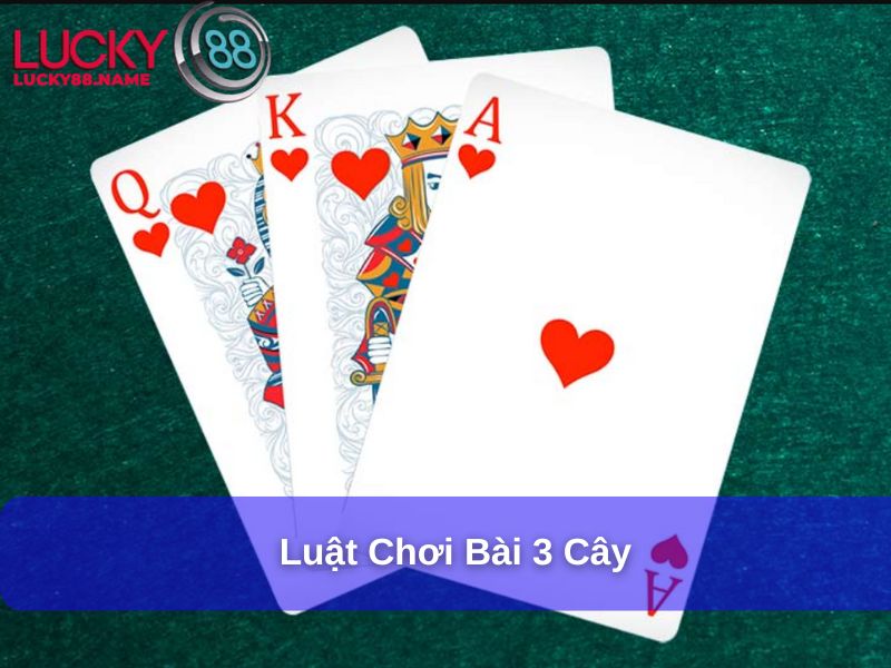 Luật chơi bài 3 cây