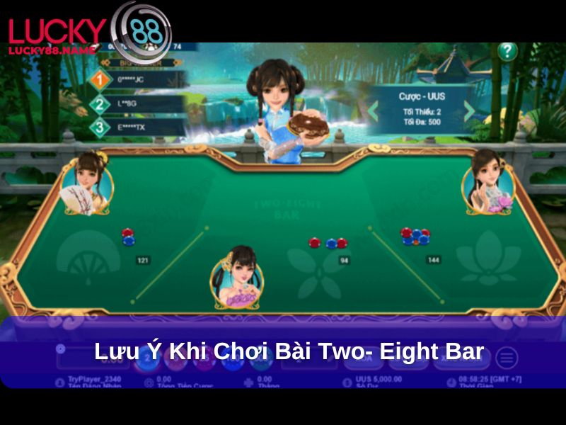 Lưu ý khi chơi bài Two- Eight Bar